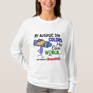 Autism COLORS HIS OWN WORLD Son T-Shirt