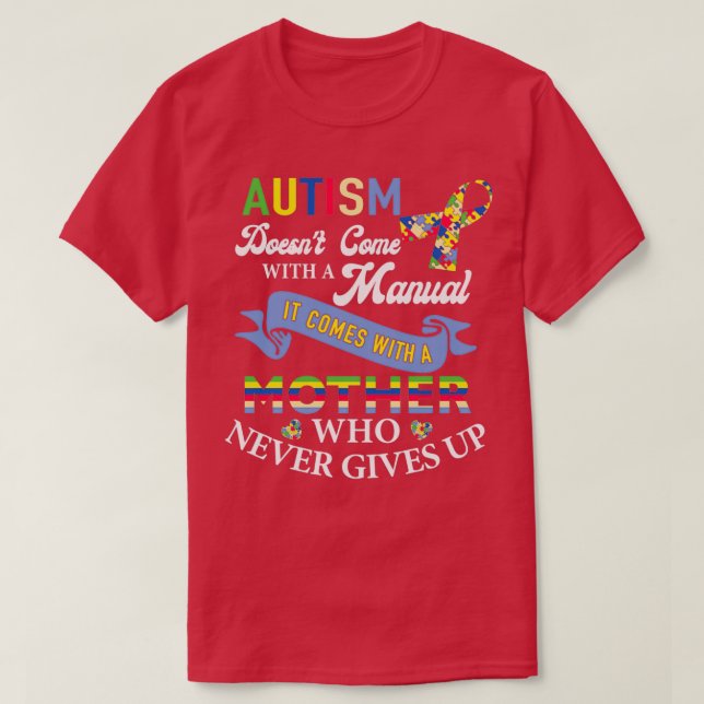 Autism Come with a Mother Never Gives Up Triblend T-Shirt (Design Front)