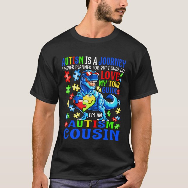 Autism Cousin Journey Quote Autism Awareness Dinos T-Shirt (Front)