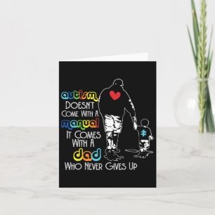 Autism Dad Never Give Ups Awareness Papa Inspirati Card