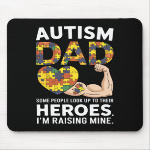 Autism Dad Some People Look Up To Their Heroes Aut Mouse Mat