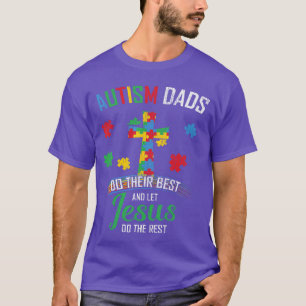 Autism Dad Son Father Autistic Kid Awareness Jesus T-Shirt
