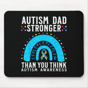 Autism Dad Stronger Than You Think Autism Awarenes Mouse Mat