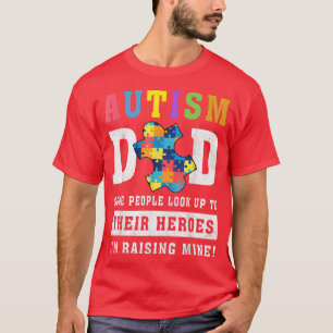 Autism Dad Their Heroes Autism Awareness Support T-Shirt