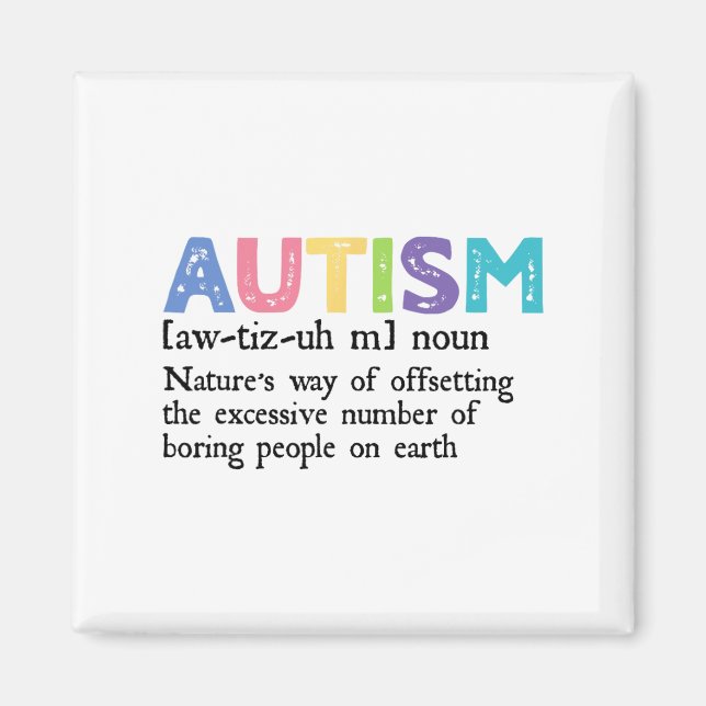 Autism Definition Autism Awareness Acceptance Gift Magnet (Front)