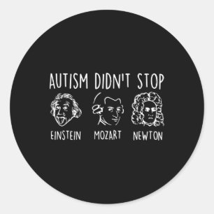 Autism Didn't Stop Famous People Autism Awareness Classic Round Sticker