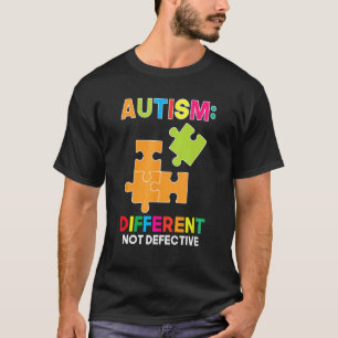 Autism Different Not Defective Spectrum Support Ac T-Shirt