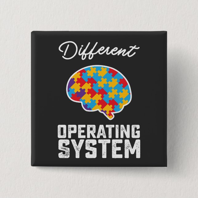 Autism Different Operating System Neurodiversity 15 Cm Square Badge (Front)