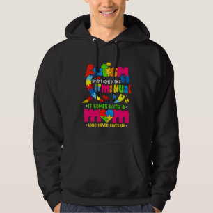 Autism Doesn t Come With A Manual Autism Awareness Hoodie
