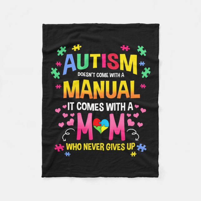 Autism Doesn't Come With A Manual Autism Mum  Fleece Blanket (Front)