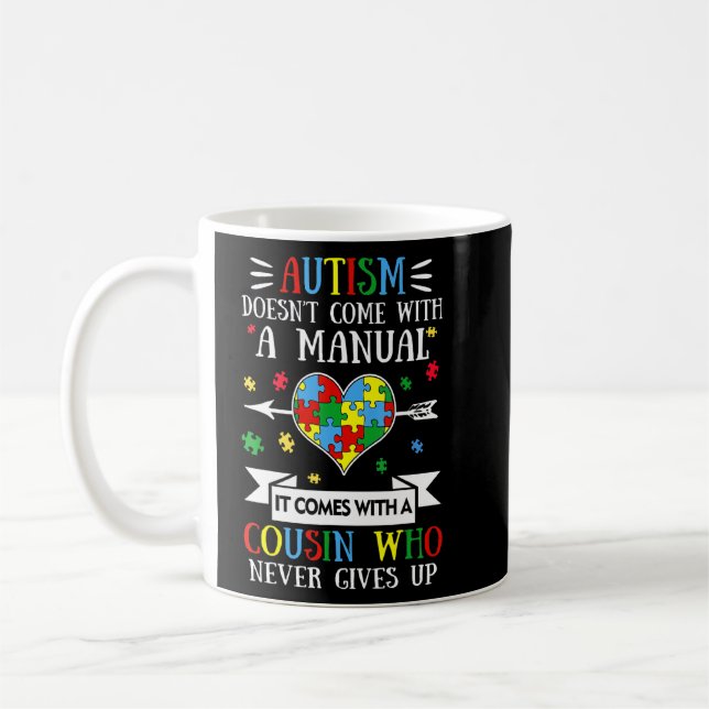 Autism Doesn't Come With A Manual It Comes With A  Coffee Mug (Left)