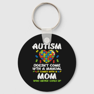 Autism Doesnt Come With Manual Mom Awareness Mama Key Ring