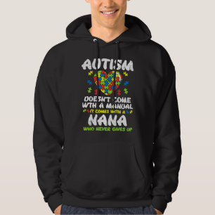 Autism Doesnt Come With Manual Nana Awareness Gran Hoodie