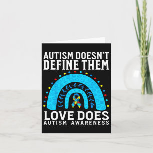 Autism Doesn't Define Them Love Does Autism Awaren Card