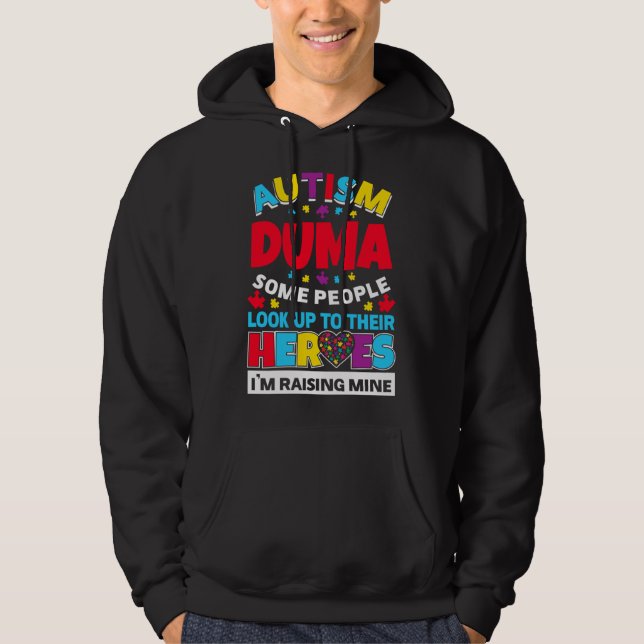 Autism Duma People Look Up Their Heroes Rising Min Hoodie (Front)