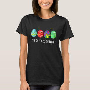 Autism Easter Bunny Egg Puzzle It's Ok To Be Diffe T-Shirt
