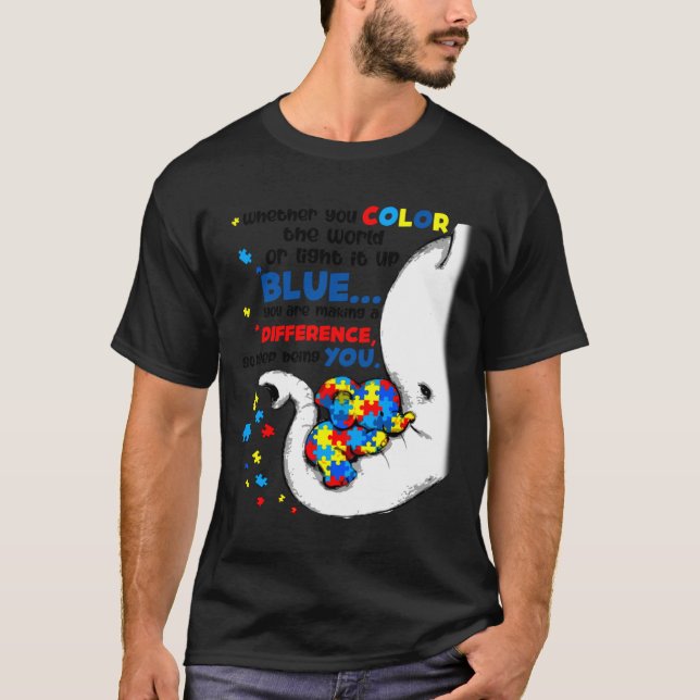 Autism Elephant Mum Elephant Difference So Keep Be T-Shirt (Front)