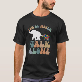 Autism Elephant Mum Support Alone Puzzle You'll Ne T-Shirt