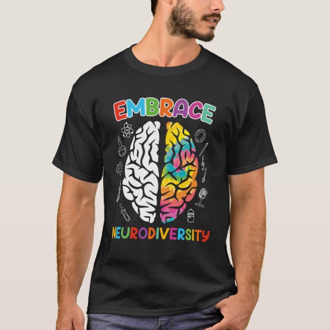 Autism Embrace Neurodiversity Autistics Awareness T-Shirt (Front)