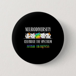 Autism Embrace Neurodiversity Celebrate Funny Spec 6 Cm Round Badge