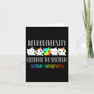 Autism Embrace Neurodiversity Celebrate The Spectr Card