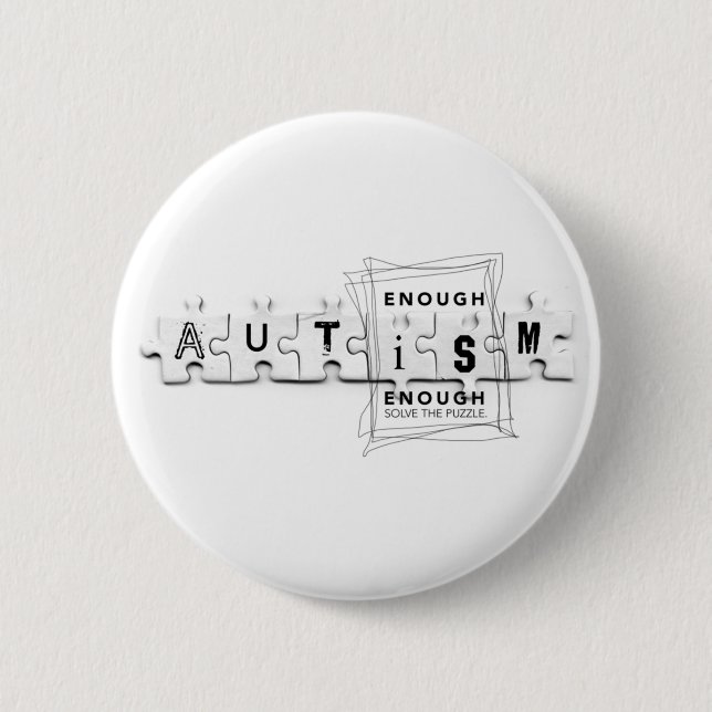 Autism Enough is enough 6 Cm Round Badge (Front)
