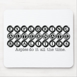 Autism: Exploring Alternate Realities Mouse Mat