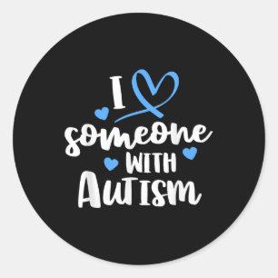 Autism Family Shirt I Love Someone With Autism Awa Classic Round Sticker