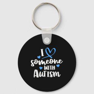 Autism Family Shirt I Love Someone With Autism Awa Key Ring