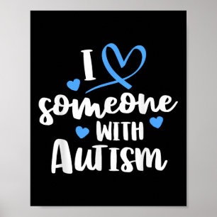 Autism Family Shirt I Love Someone With Autism Awa Poster