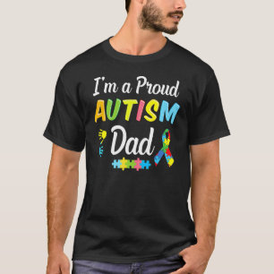 Autism Father Awareness I'm A Proud Autism Dad Of  T-Shirt