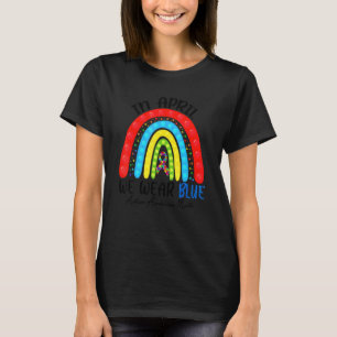 Autism Fidget Rainbow In April We Wear Blue Autism T-Shirt