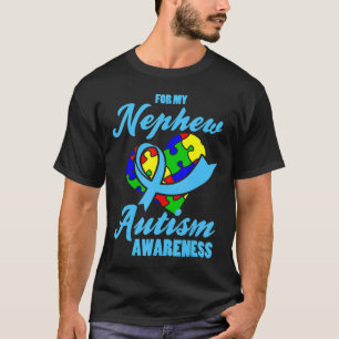 Autism-For My Nephew Gift For Autism Nephew And Au T-Shirt