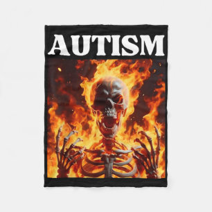 Autism Funny Cringe Edgy Hard Skeleton Meme Flames Fleece Blanket