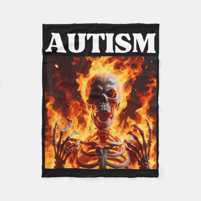 Autism Funny Cringe Edgy Hard Skeleton Meme Flames Fleece Blanket (Front)