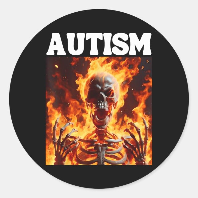 Autism Funny Cringe Hard Skeleton Meme Flames 1  Classic Round Sticker (Front)