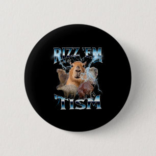 Autism Funny Rizz Em With The Tism Meme Autistic C 6 Cm Round Badge