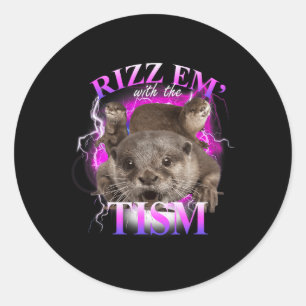 Autism Funny Rizz Em With The Tism Meme Autistic O Classic Round Sticker