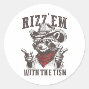 Autism Funny Rizz Em With The Tism Meme Autistic R Classic Round Sticker