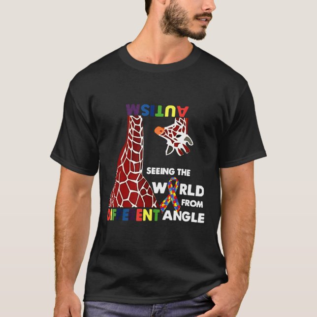Autism-Giraffe Autism Seeing The World From Differ T-Shirt (Front)