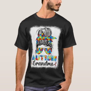 Autism Grandma Autism Awareness Messy Bun autistic T-Shirt
