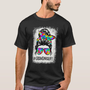 Autism Grandma Life Messy Bun Puzzle Beached Suppo T-Shirt