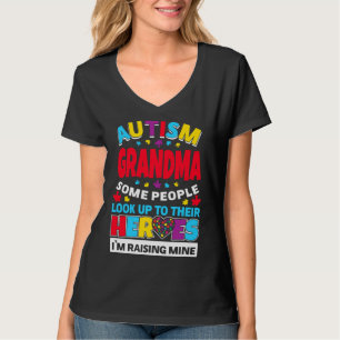 Autism Grandma People Look Up Their Heroes Rising T-Shirt