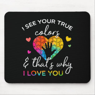 Autism Hand I See Your True Colors Awareness Women Mouse Mat