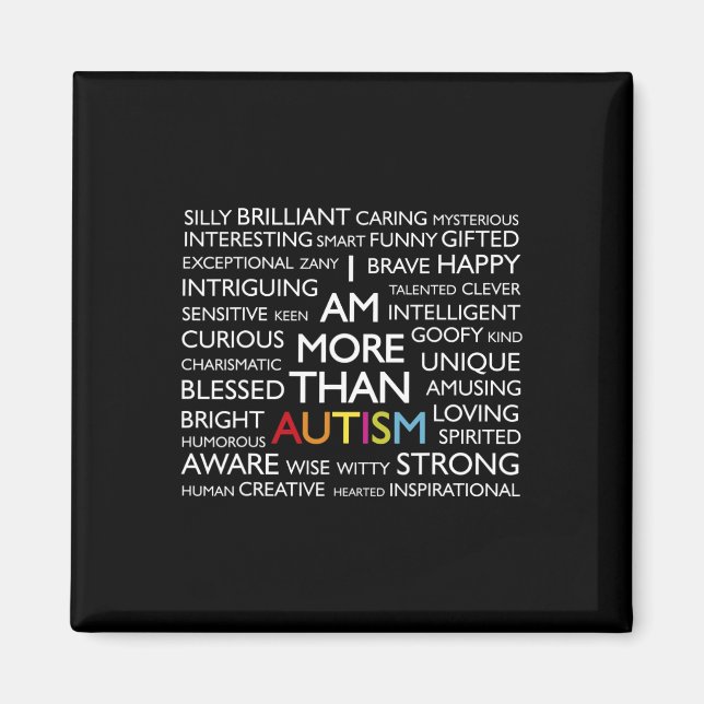 Autism  I Am More Than Autism   Magnet (Front)