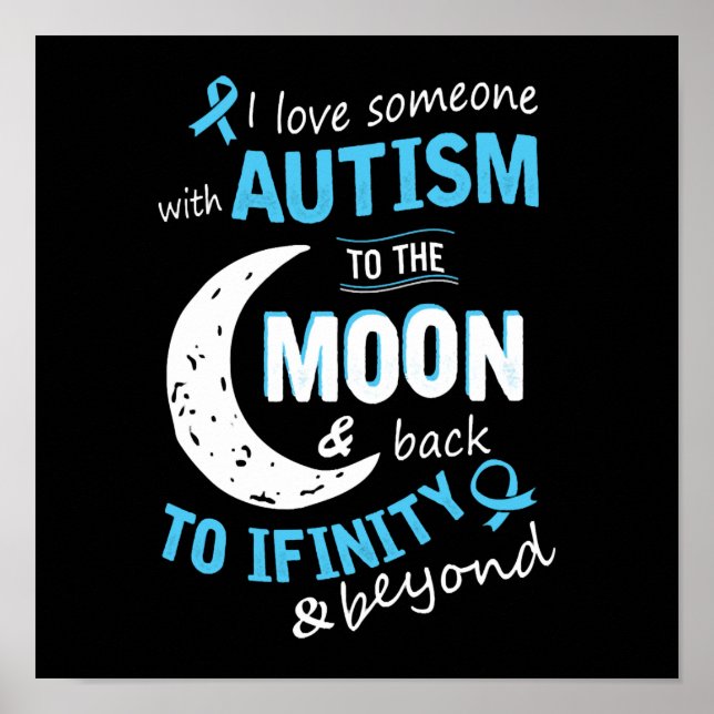 Autism - I love someone with Autism to the moon Poster (Front)