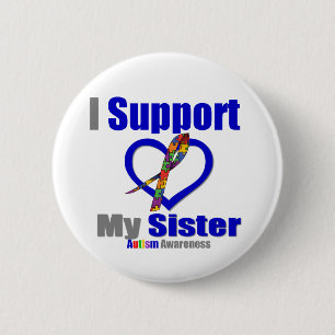 Autism I Support My Sister 6 Cm Round Badge