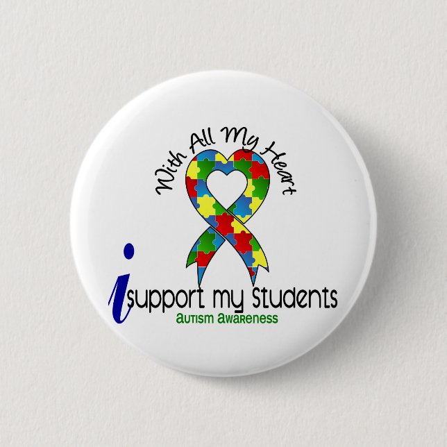 Autism I Support My Students 6 Cm Round Badge (Front)
