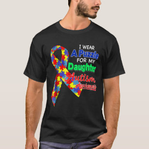 Autism-I Wear A Puzzle For My Daughter-Autism Awar T-Shirt