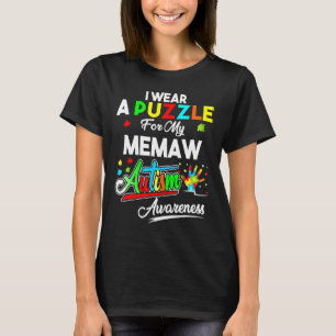Autism-I Wear A Puzzle For My Memaw Autism Awarene T-Shirt